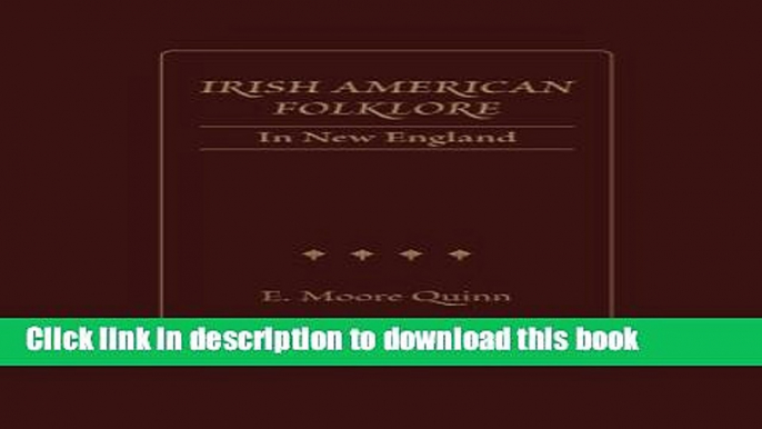 New Book Irish American Folklore in New England (Irish Research) (Irish Research)