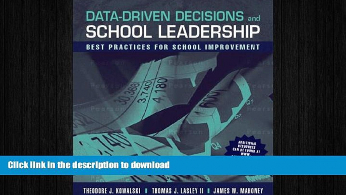 READ THE NEW BOOK Data-Driven Decisions and School Leadership: Best Practices for School