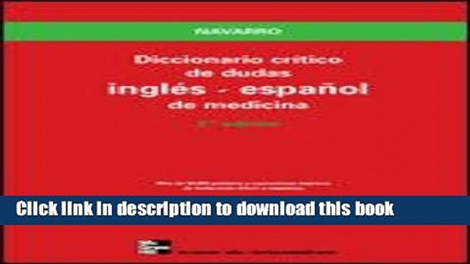 New Book Diccionario CrÃ­tico de Dudas InglÃ©s-EspaÃ±ol de Medicina (English and Spanish Edition)