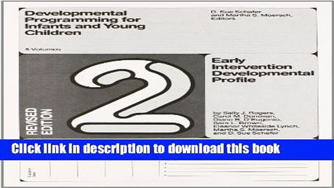 Collection Book Developmental Programming for Infants and Young Children: Volume 2. Early