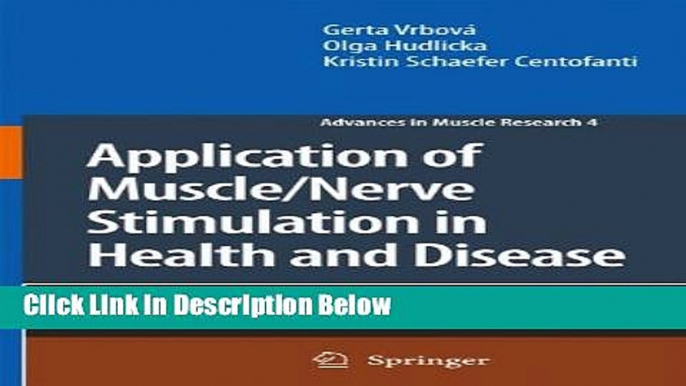 Ebook Application of Muscle/Nerve Stimulation in Health and Disease (Advances in Muscle Research)