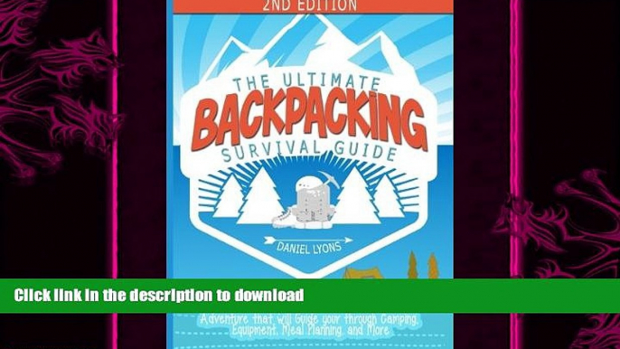 FAVORITE BOOK  Backpacking: The Ultimate Backpacking Guide- The Road Map to a Successful