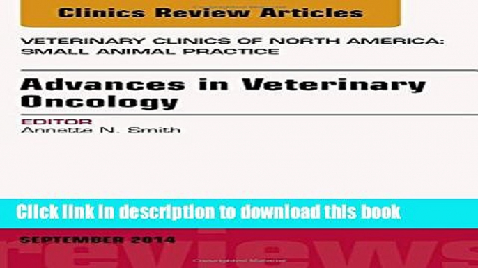 Collection Book Advances in Veterinary Oncology, An Issue of Veterinary Clinics of North America: