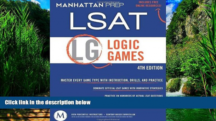 Big Deals  Logic Games: LSAT Strategy Guide, 4th Edition  Full Ebooks Most Wanted