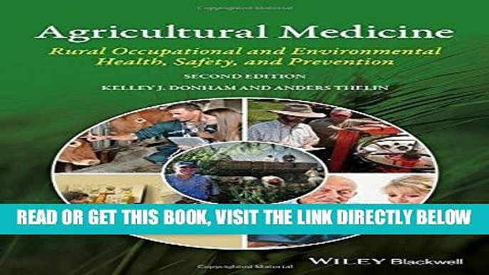 Read Now Agricultural Medicine: Rural Occupational and Environmental Health, Safety, and