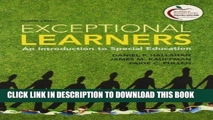 Read Now Exceptional Learners: An Introduction to Special Education and Cases for Reflection and