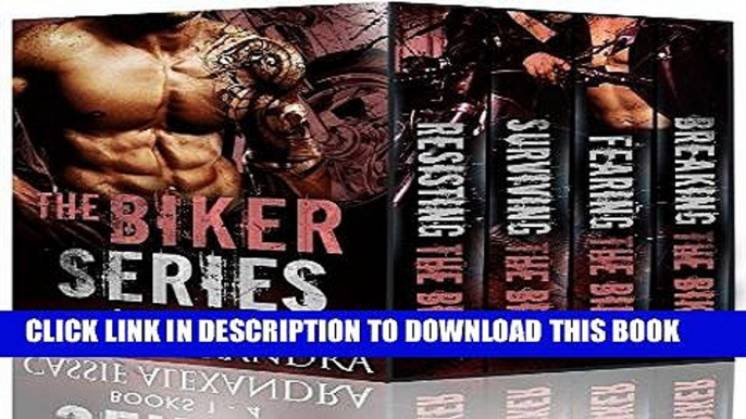 [DOWNLOAD] PDF The Biker Series (Books 1-4) MC Biker/Bad Boy Romance New BEST SELLER