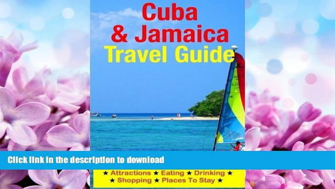 FAVORITE BOOK  Cuba   Jamaica Travel Guide: Attractions, Eating, Drinking, Shopping   Places To