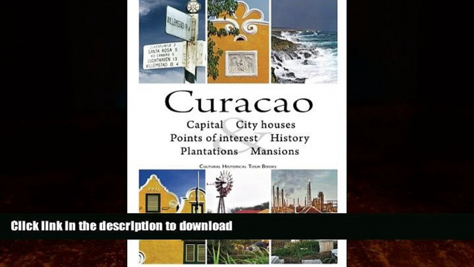 FAVORITE BOOK  Curacao: cultural historical tour book FULL ONLINE