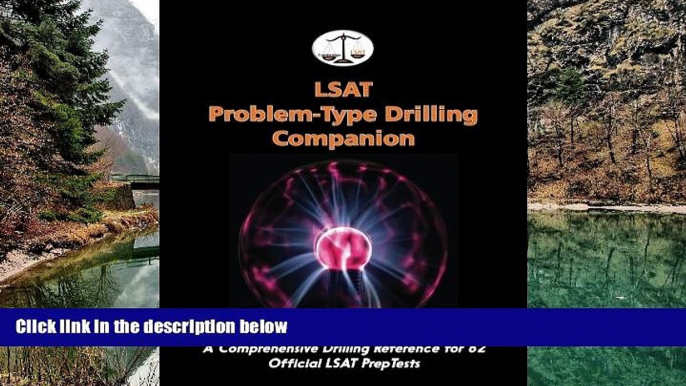 Deals in Books  LSAT Problem-Type Drilling Companion: A Comprehensive Drilling Reference for 82