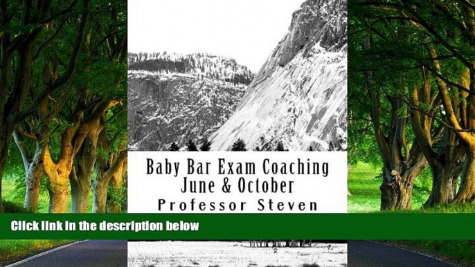 Deals in Books  Baby Bar Exam Coaching June   October: No More Baby Bar Repeat Pass This Time No