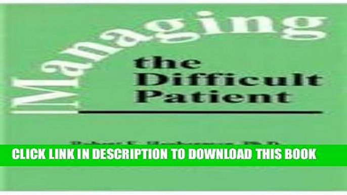 [READ] EBOOK Managing the Difficult Patient BEST COLLECTION