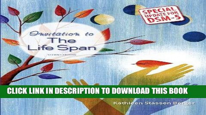 [FREE] EBOOK Invitation to the Life Span with Updates on DSM-5 ONLINE COLLECTION