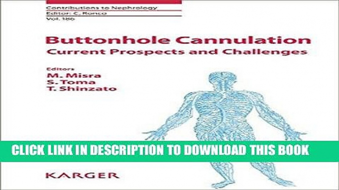 [FREE] EBOOK Buttonhole Cannulation: Current Prospects and Challenges (Contributions to