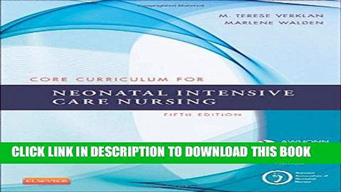 [READ] EBOOK Core Curriculum for Neonatal Intensive Care Nursing, 5e (Core Curriculum for Neonatal