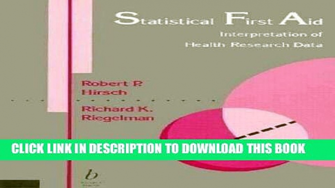 Best Seller Statistical First Aid : Interpretation of Medical Research Data Free Read