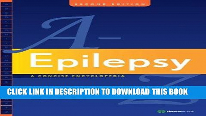 Best Seller Epilepsy A to Z: A Concise Encyclopedia Free Read