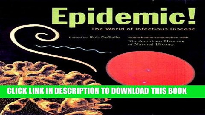 Ebook Epidemic!: The World of Infectious Diseases (American Museum of Natural History) Free Read