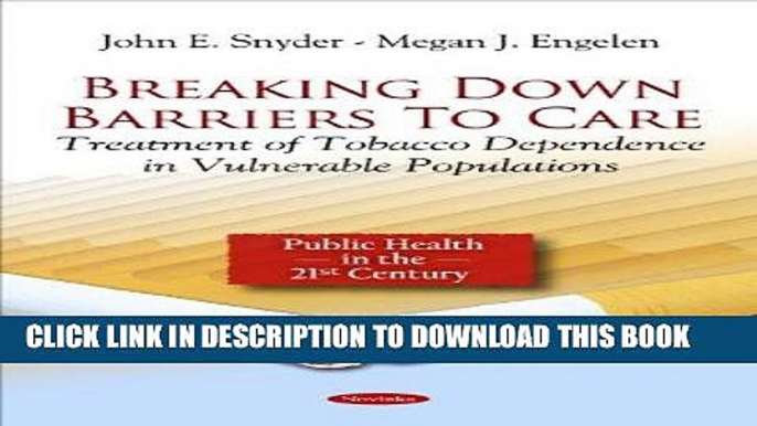 Ebook Breaking Down Barriers to Care: Treatment of Tobacco Dependence in Vulnerable Populations