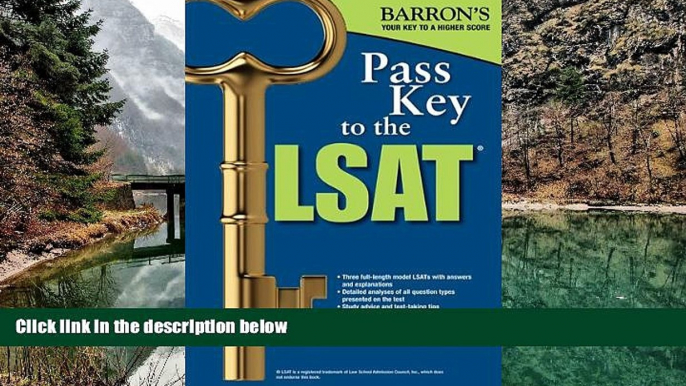 READ NOW  Pass Key to the LSAT (Barron s Pass Key to the LSAT)  Premium Ebooks Online Ebooks