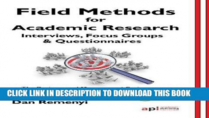 Ebook Field Methods for Academic Research: Interviews, Focus Groups and Questionnaires (Research