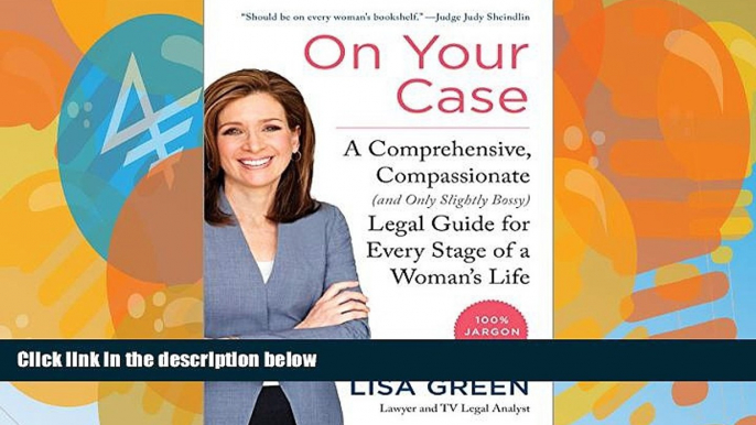 Books to Read  On Your Case: A Comprehensive, Compassionate (and Only Slightly Bossy) Legal Guide