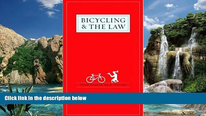 Books to Read  Bicycling and the Law: Your Rights as a Cyclist  Best Seller Books Most Wanted
