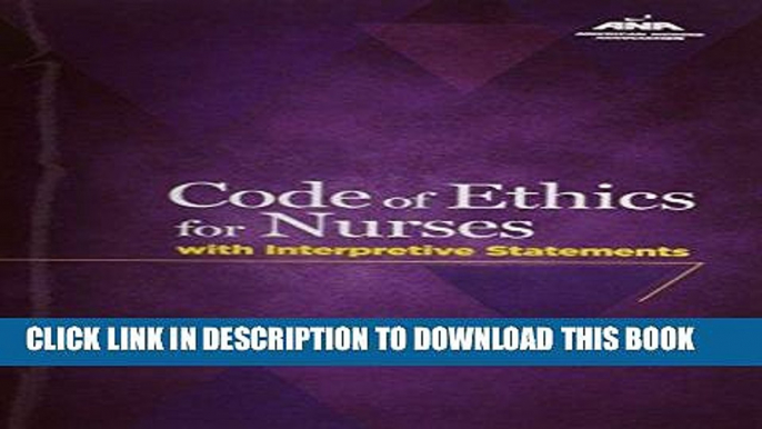 [FREE] EBOOK Code Of Ethics For Nurses With Interpretive Statements (American Nurses Association)