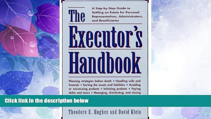 Big Deals  The Executors Handbook: A Step-By-Step Guide to Settling an Estate for Personal