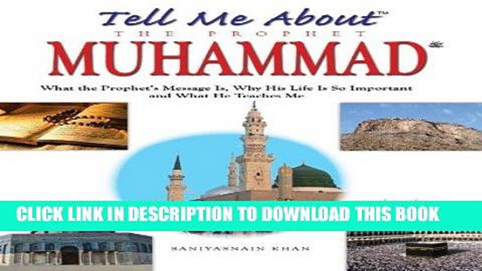 Read Now Tell Me About The Prophet Muhammad: Islamic Children s Books on the Quran, the Hadith and