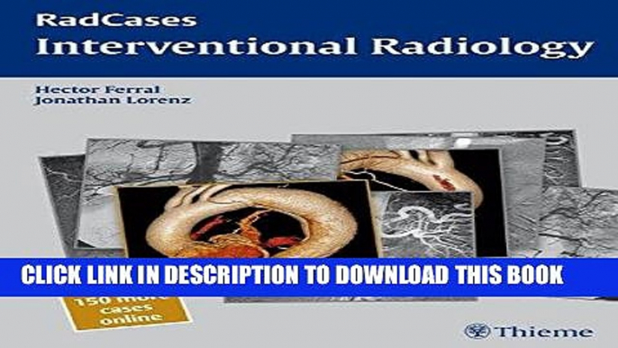 [READ] EBOOK Interventional Radiology (RadCases) BEST COLLECTION