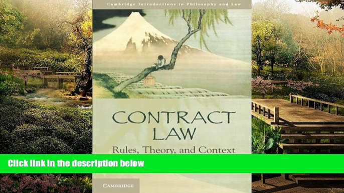 Must Have  Contract Law: Rules, Theory, and Context (Cambridge Introductions to Philosophy and