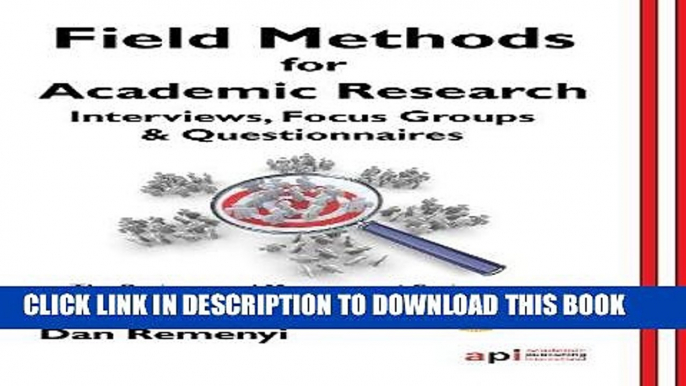 Best Seller Field Methods for Academic Research: Interviews, Focus Groups and Questionnaires