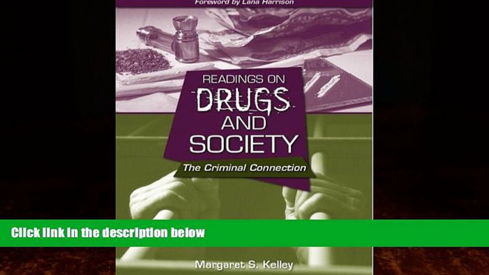 Big Deals  Readings on Drugs and Society: The Criminal Connection  Full Ebooks Most Wanted