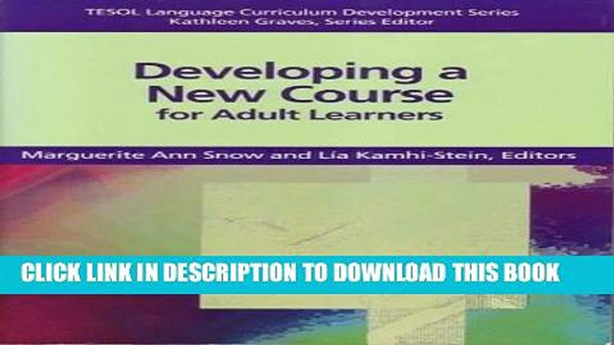 [Free Read] Developing a New Course for Adult Leaners (TESOL Language Curriculum Development )