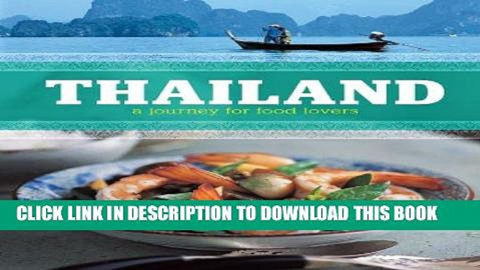 [New] PDF Thailand: A Journey for Food Lovers Free Online