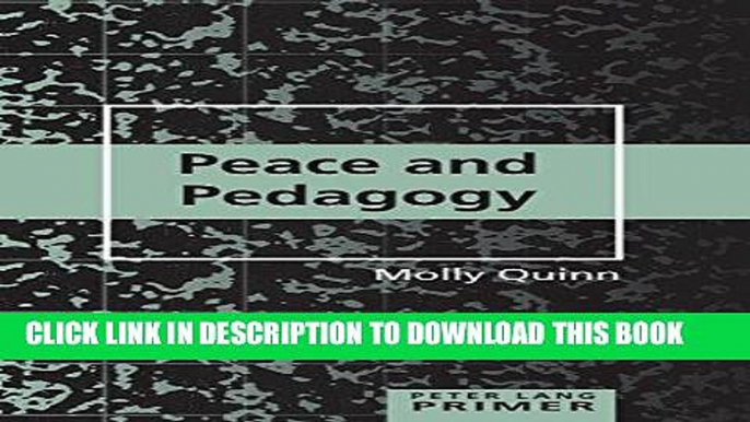 [Free Read] Peace and Pedagogy (Peter Lang Primers) Full Online