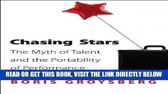 [Free Read] Chasing Stars: The Myth of Talent and the Portability of Performance Free Online