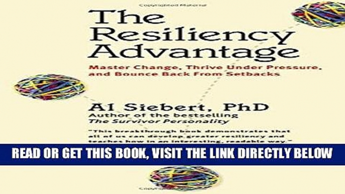 [Free Read] The Resiliency Advantage: Master Change, Thrive Under Pressure, and Bounce Back from