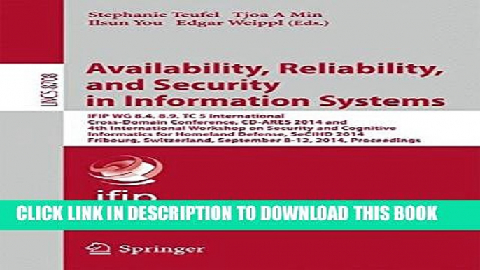 Collection Book Availability, Reliability, and Security in Information Systems: IFIP WG 8.4, 8.9,