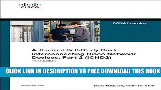 Collection Book Interconnecting Cisco Network Devices, Part 2 (ICND2): (CCNA Exam 640-802 and ICND