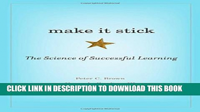 New Book Make It Stick: The Science of Successful Learning