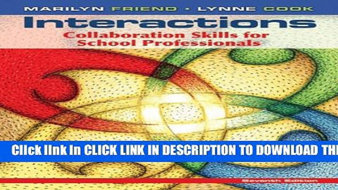 New Book Interactions: Collaboration Skills for School Professionals (7th Edition)