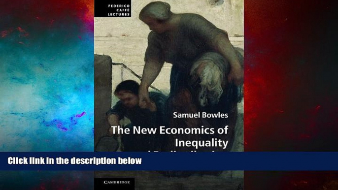 Must Have  The New Economics of Inequality and Redistribution (Federico CaffÃ¨ Lectures)