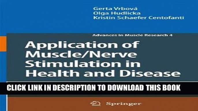 [PDF] Application of Muscle/Nerve Stimulation in Health and Disease (Advances in Muscle Research)