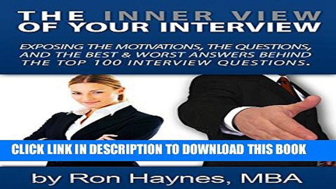 [PDF] The Inner View of Your Interview: Exposing the motivations, the questions, and the best and