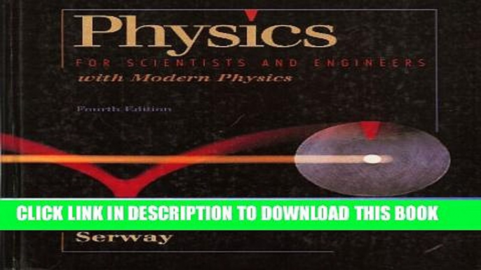 Collection Book Physics for Scientists and Engineers With Modern Physics