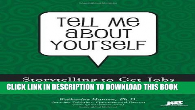 [PDF] Tell Me About Yourself: Storytelling to Get Jobs and Propel Your Career Full Online