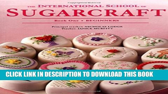 [PDF] The International School of Sugarcraft Book One Popular Online