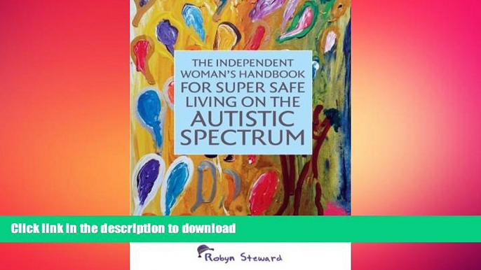 FAVORITE BOOK  The Independent Woman s Handbook for Super Safe Living on the Autistic Spectrum